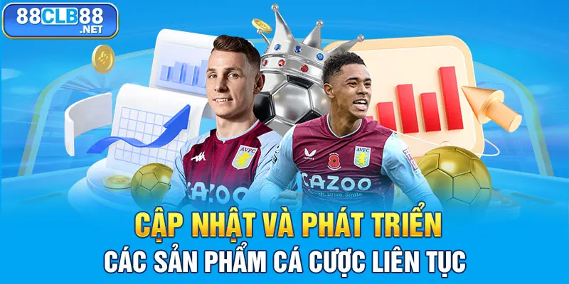 Thể Thao 88CLB - Thiên Đường Cá Cược Đỉnh Cao Đầy Hấp Dẫn! Cập nhật và phát triển các sản phẩm cá cược liên tục