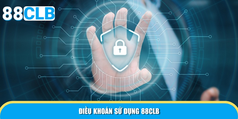 Đôi điều về điều khoản sử dụng 88CLB