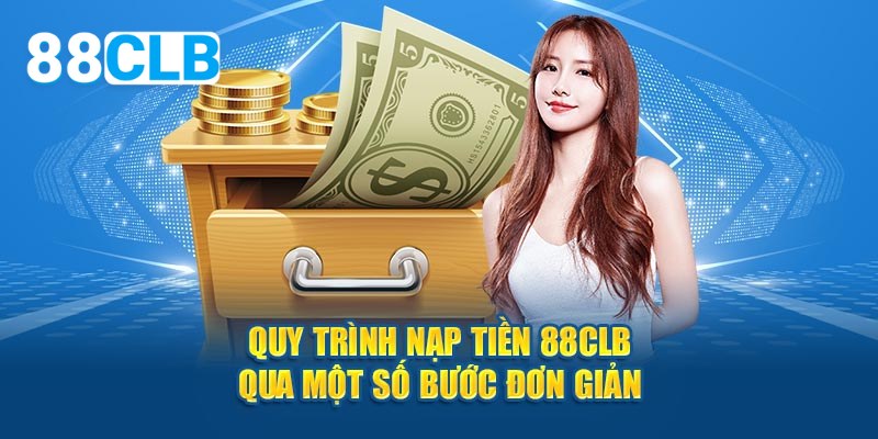 Hướng dẫn quy trình nạp tiền đơn giản