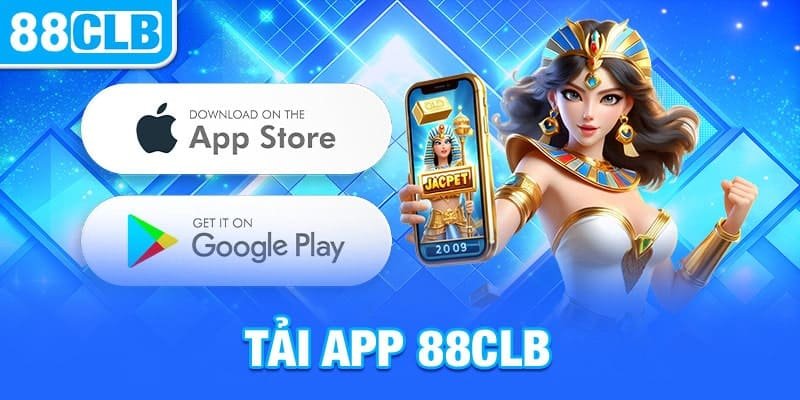 Tải app nhận tiền 88CLB